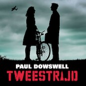 Tweestrijd - Paul Dowswell (ISBN 9789026624513)