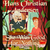 She Was Good for Nothing - Hans Christian Andersen (ISBN 9788726758986)
