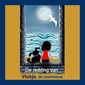 De redding van Vlokje, de zeemeeuw - Sandra Koole (ISBN 9789462175105)