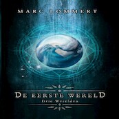 De Eerste Wereld - Marc Lommert (ISBN 9789462175204)