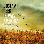 Ik was Amerika - Gustaaf Peek (ISBN 9789021424422)