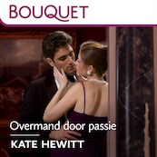 Overmand door passie - Kate Hewitt (ISBN 9789402760644)