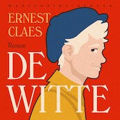 De Witte - Ernest Claes (ISBN 9789028451261)