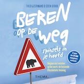 Beren op de weg, spinsels in je hoofd - Theo IJzermans, Coen Dirkx (ISBN 9789462722781)