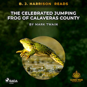 B. J. Harrison Reads The Celebrated Jumping Frog of Calaveras County - Mark Twain (ISBN 9788726574814)