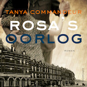 Rosa's oorlog - Tanya Commandeur (ISBN 9789026354397)