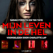 Mijn leven in de hel - Sarah Forsyth, Tim Tate (ISBN 9789179956547)