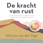 De kracht van rust - Mirjam van der Vegt (ISBN 9789025909048)