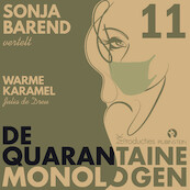 Quarantaine monologen - Warme karamel - Julia de Dreu (ISBN 9789047630876)
