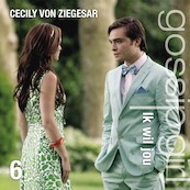 Ik wil jou voor altijd - Cecily von Ziegesar (ISBN 9789025775087)