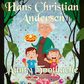 Aunty Toothache - Hans Christian Andersen (ISBN 9788726758917)
