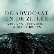 De Advocaat en de Zeiler - Kris Van Steenberge, Geert Briers (ISBN 9789460019883)