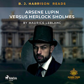 B. J. Harrison Reads Arsene Lupin versus Herlock Sholmes - Maurice Leblanc (ISBN 9788726572964)