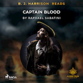 B. J. Harrison Reads Captain Blood - Raphael Sabatini (ISBN 9788726575309)