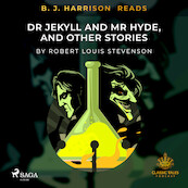B. J. Harrison Reads Dr Jeckyll and Mr Hyde, and Other Stories - Robert Louis Stevenson (ISBN 9788726575347)