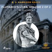 B. J. Harrison Reads Plutarch's Lives, Volume 2 of 2 - Plutarch (ISBN 9788726575279)