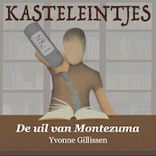 De uil van Montezuma - Yvonne Gillissen (ISBN 9789493016163)