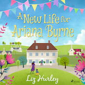 A New Life for Ariana Byrne - Liz Hurley (ISBN 9788726700107)