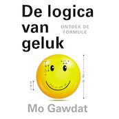 De logica van geluk - Mo Gawdat (ISBN 9789493095632)