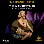 B. J. Harrison Reads The Man Upstairs - P.G. Wodehouse (ISBN 9788726575156)