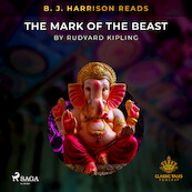 B. J. Harrison Reads The Mark of the Beast - Rudyard Kipling (ISBN 9788726575507)