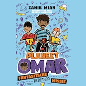 Planeet Omar: fantastische reddingsmissie - Zanib Mian (ISBN 9789021428185)