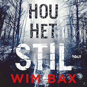 Hou het stil - Wim Bax (ISBN 9789021428147)