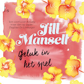 Geluk in het spel - Jill Mansell (ISBN 9789024594511)