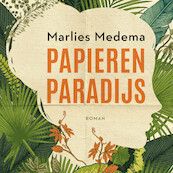 Papieren paradijs - Marlies Medema (ISBN 9789029730693)