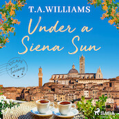 Under a Siena Sun - T.A. Williams (ISBN 9788726869941)
