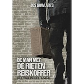 De man met de rieten reiskoffer - Jos Govaarts (ISBN 9789493233454)