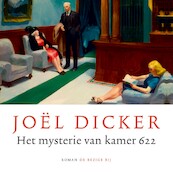 Het mysterie van kamer 622 - Joël Dicker (ISBN 9789403133515)