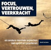 Focus, vertrouwen, veerkracht en andere mentale aspecten van sport en presteren - Nico van Yperen (ISBN 9789054724469)