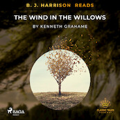 B. J. Harrison Reads The Wind in the Willows - Kenneth Grahame (ISBN 9788726574647)