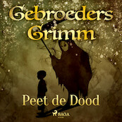 Peet de Dood - De gebroeders Grimm (ISBN 9788726853575)