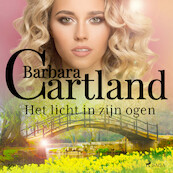 Het licht in zijn ogen - Barbara Cartland (ISBN 9788726748468)