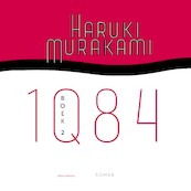 1Q84 boek twee - Haruki Murakami (ISBN 9789025471507)