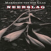 Neerslag - Marjolein van der Gaag (ISBN 9789462176713)