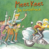Mees Kees - De husselrace - Mirjam Oldenhave (ISBN 9789021682105)