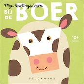 Mijn lievelingsdieren: Bij de boer - Anne Mußenbrock (ISBN 9789463832885)