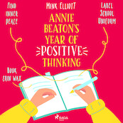 Annie Beaton's Year of Positive Thinking - Mink Elliott (ISBN 9788726700091)