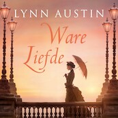 Ware liefde - Lynn Austin (ISBN 9789029731119)