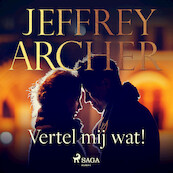 Vertel mij wat! - Jeffrey Archer (ISBN 9788726488227)