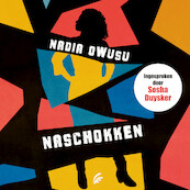 Naschokken - Nadia Owusu (ISBN 9789046175156)
