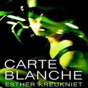 Carte blanche - Esther Kreukniet (ISBN 9789462176904)