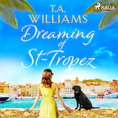Dreaming of St-Tropez - T.A. Williams (ISBN 9788726869934)