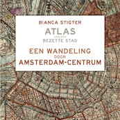 Een wandeling door Amsterdam-Centrum - Bianca Stigter (ISBN 9789045045047)