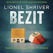 Bezit - Lionel Shriver (ISBN 9789025470951)