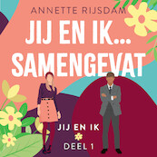 Jij en ik... samengevat - Annette Rijsdam (ISBN 9789047206149)