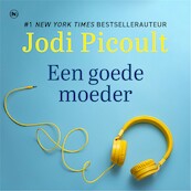 Een goede moeder - Jodi Picoult (ISBN 9789044361629)